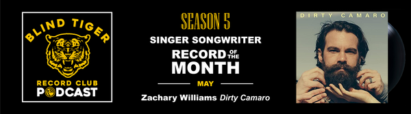 Season 5: The May Singer Songwriter ROTM - Zachary Williams - Dirty Camaro