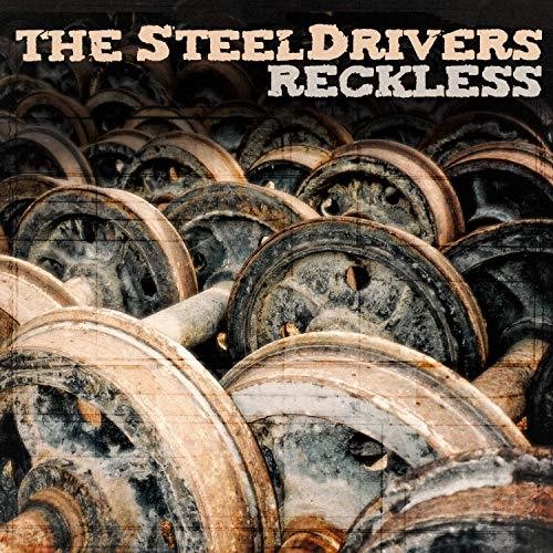 SteelDrivers - Reckless - Blind Tiger Record Club