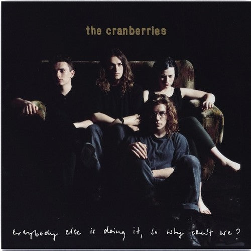 The Cranberries - Everybody Else Is Doing It, So Why Can't We - Blind Tiger Record Club