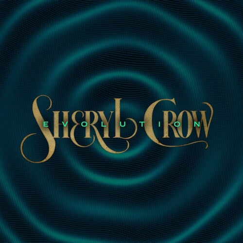 Sheryl Crow -  Evolution (Ltd. Ed. Black Vinyl w/ Gatefold) - Blind Tiger Record Club