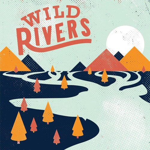 Wild Rivers - Wild Rivers (Ltd. Ed. Orange/Yellow Vinyl) - Blind Tiger Record Club