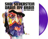 Shel Silverstein - Drain My Brain (Ltd. Ed. Purple Vinyl)