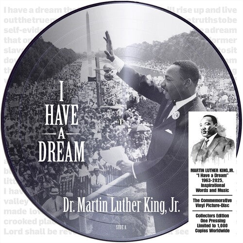 Martin Luther King Jr. - I Have a Dream 1963-2025, Inspirational Words and Music (Ltd. Ed. Picture Disk, Anniversary) - Blind Tiger Record Club