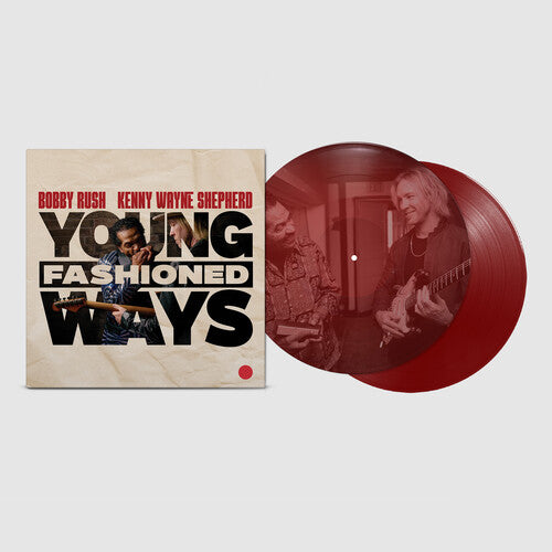 Bobby Rush & Kenny Wayne Shepherd - Young Fashioned (Ltd. Ed. 180G Maroon 2xLP Vinyl)