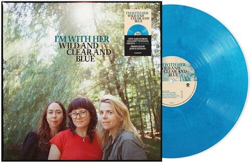 I'm with Her - Wild And Clear And Blue (Ltd. Ed. Blue Vinyl) - Blind Tiger Record Club