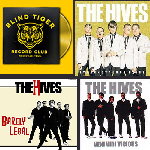 The Hives - (Tyrannosaurus Hives; Veni Vidi Vicious; Barely Legal) COLLECTOR SERIES - Blind Tiger Record Club