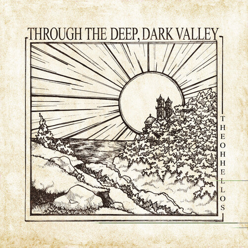Oh Hellos, The - Through The Deep, Dark Valley (180 Gram Vinyl, Ten Year Anniversary Edition) - Blind Tiger Record Club
