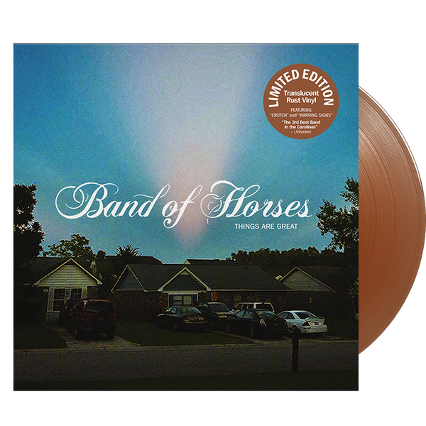 Band of Horses - Things Are Great (Ltd. Ed. Rust Vinyl) - MEMBER EXCLUSIVE - Blind Tiger Record Club