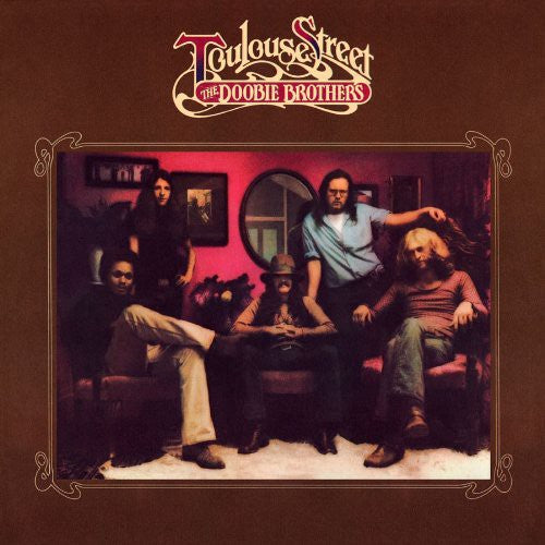The Doobie Brothers - Toulouse Street (Ltd. Ed. 180G) - Blind Tiger Record Club