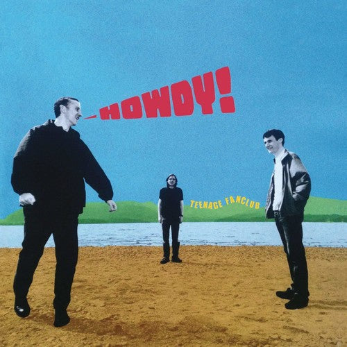 Teenage Fanclub - Howdy! (180 Gram Vinyl, Remastered, "7 Single, UK Import) - Blind Tiger Record Club