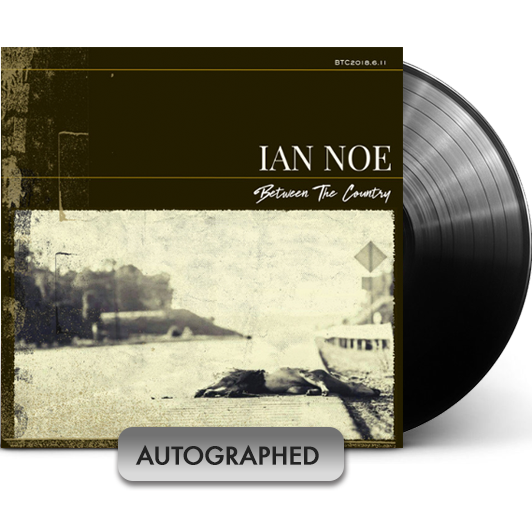 Ian Noe - Between the Country (Ltd. Ed. Autographed Vinyl) - Blind Tiger Record Club