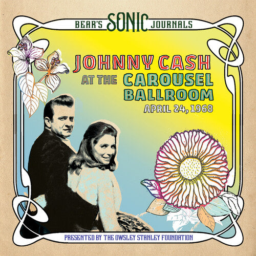 Johnny Cash - Bear's Sonic Journals: Johnny Cash, At the Carousel Ballroom, April 28 (2XLP) - Blind Tiger Record Club