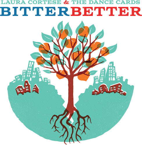 Laura Cortese & The Dance Cards - Bitter Better (150G) - Blind Tiger Record Club