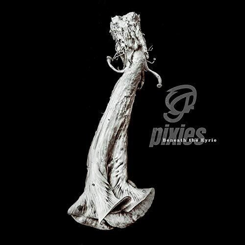 The Pixies - Beneath The Eyrie - Blind Tiger Record Club