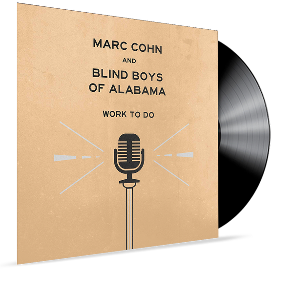 Marc Cohn and Blind Boys of Alabama - Work To Do (Rare) - MEMBERS EXCLUSIVE - Blind Tiger Record Club