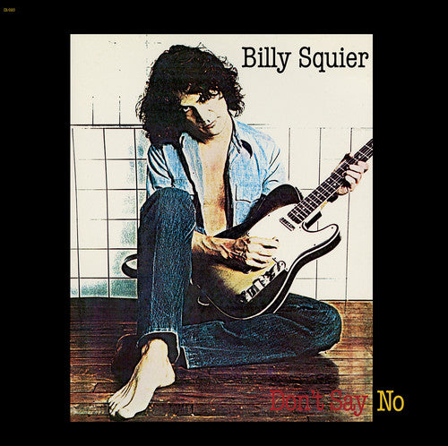 March's Record Store Spotlight Album of the Month - Billy Squier - Don't Say No