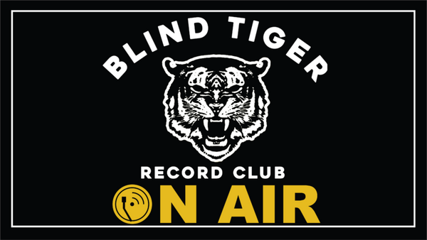 The Blind Tiger Record Club will be “On Air” on Lightning 100