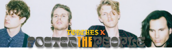 FOSTER THE PEOPLE - TORCHES X