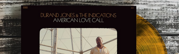 Durand Jones & the Indications - American Love Call (Orange Vinyl)