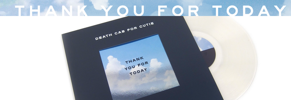 Death Cab for Cutie - Thank You for Today (Ltd. Ed. clear vinyl)