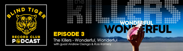 Episode 3: The Killers - Wonderful, Wonderful