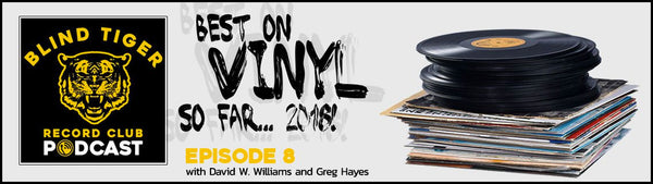 Episode 8: Best on Vinyl So Far... 2018