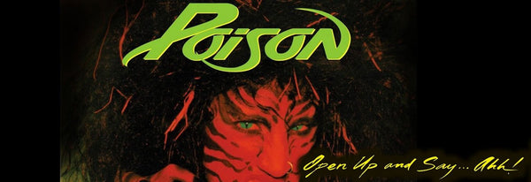 May's Classic Rock Record of the Month - Poison - Open Up and Say... Ahh!