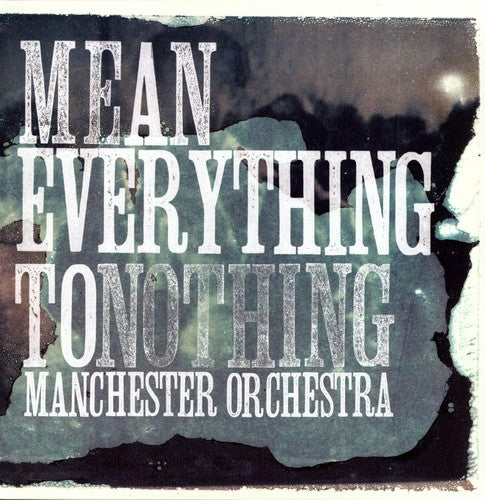 Manchester Orchestra - Mean Everything To Nothing (Ltd. Ed. Blue Vinyl)