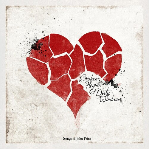 Various Artists - Broken Hearts & Dirty Windows: Songs of John Prine - Blind Tiger Record Club