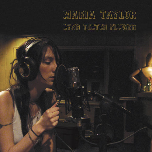 Maria Taylor - Lynn Teeter Flower (Ltd. Ed. Gold Translucent Vinyl w/ DDC) - Blind Tiger Record Club