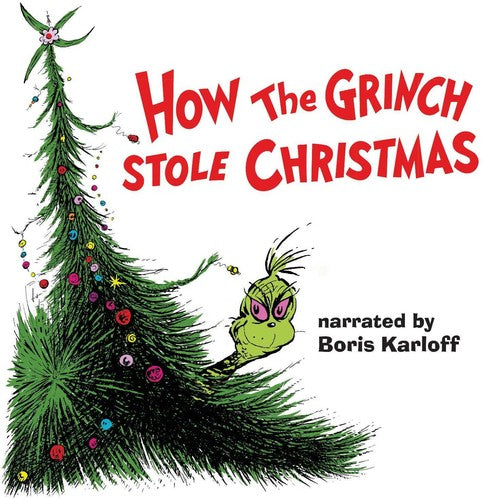 How The Grinch Stole Christmas (Ltd. Ed. Grinch Green Vinyl, Original Soundtrack, Narrated by Boris Green)