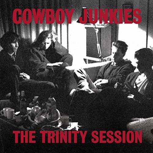 Cowboy Junkies - Trinity Session (Ltd. Ed. 180G 2xLP w/ bonus tracks)