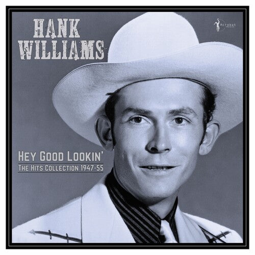 Hank Williams -  Hey Good Lookin': The Hits 1949-53 - Blind Tiger Record Club