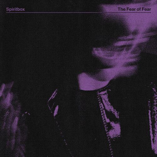 Spiritbox - The Fear Of Fear - Blind Tiger Record Club