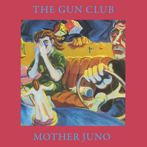 The Gun Club - Mother Juno (2023 Remaster) - Blind Tiger Record Club