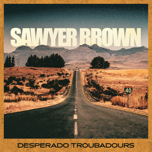 Sawyer Brown - Desperado Troubadours - Blind Tiger Record Club