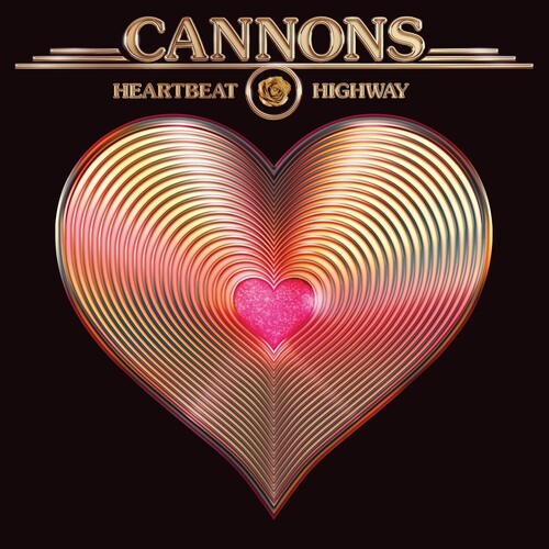Cannons - Heartbeat Highway (Ltd. Ed. 150G Metallic Gold Vinyl) - Blind Tiger Record Club