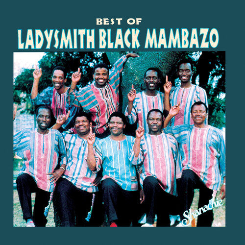 Ladysmith Black Mambazo - Best Of Ladysmith Black Mambazo - Blind Tiger Record Club