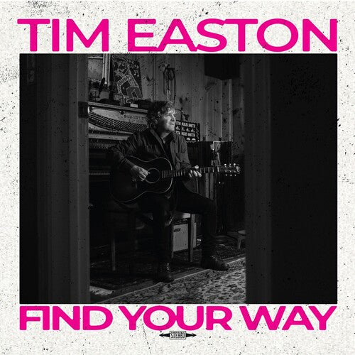 Tim Easton - Find Your Way - Blind Tiger Record Club