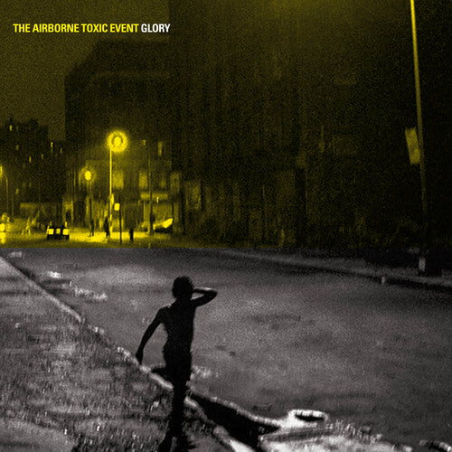 The Airborne Toxic Event - Glory (IEX) (Ltd. Ed. Wht. Vinyl)