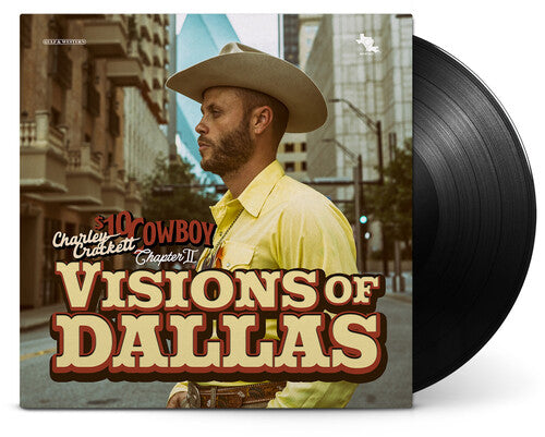 Charley Crockett - Visions of Dallas