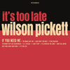 Wilson Picket - It's Too Late (Ltd. Ed. Cream Vinyl, Anniversary Edition) - BTRC ROTM