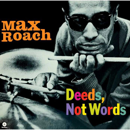 Max Roach - Deeds Not Words (Ltd. Ed. 180G w/ Bonus Tracks, Spain - Import)