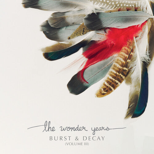 Wonder Years, The - Burst & Decay Vol. 3 (Ltd. ed. White Vinyl)