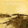 Grant-Lee Phillips - In The Hour Of Dust (Ltd. Ed. Clear Golden Smoke Vinyl w bonus tracks & signed)