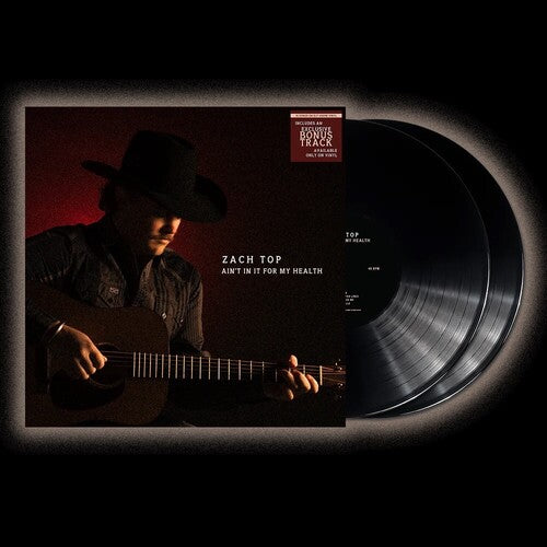Zach Top - Ain't In It For My Health (Ltd. Ed. 2xLP, bonus track)