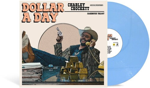 Charley Crockett - Dollar A Day (Ltd. Ed. Blue Vinyl w/ Alternate Cover) - Blind Tiger Record Club