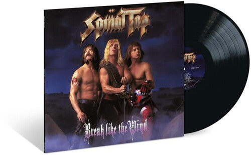 Spinal Tap - Break Like The Wind (Ltd. Ed. 180G Vinyl) - Blind Tiger Record Club