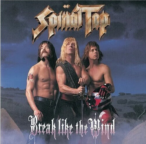 Spinal Tap - Break Like The Wind (Ltd. Ed. 180G Vinyl) - Blind Tiger Record Club