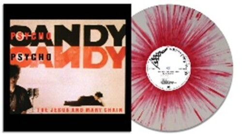 Jesus & Mary Chain - Psychocandy (Ltd. Ed. Wht. & Red Splatter)